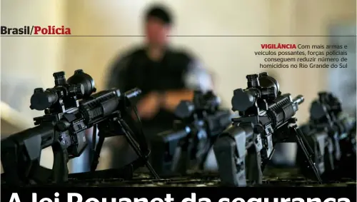  ??  ?? VIGILâNCIA Com mais armas e veículos possantes, forças policiais conseguem reduzir número de homicídios no Rio Grande do Sul