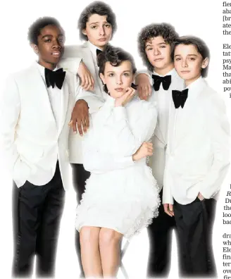  ??  ?? THE LOOK: Stranger Things actors surround star Millie Bobby Brown.