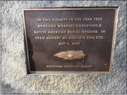  ?? EVAN BRANDT — MEDIANEWS GROUP ?? Activist Ron Williams said a body found among others at the site in 1859 where this memorial now stands was “very well-dressed with intricate jewelry and his flintlock rifle and was obviously a person of some importance.”