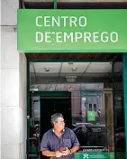  ??  ?? Em janeiro, os centros de emprego tinham menos 15,6% de inscritos