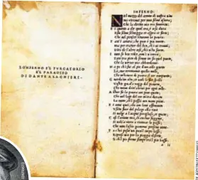  ?? ES G A M I TY ET G I/ N I ST O G A E D ?? Nella cultura italiana Sopra, la prima pagina della Divina Commedia di Dante Alighieri nell'edizione del 1502 di Aldo Manuzio (nel tondo), celebre stampatore (1450-1515).