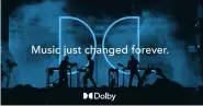  ??  ?? Dolby Atmos brings new life to movies and music.