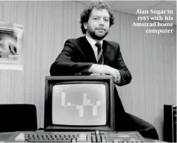  ?? ?? Alan Sugar in 1985 with his Amstrad home computer