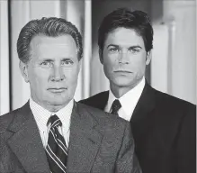  ?? DAVID ROSE NBC ?? Martin Sheen as President Josiah Bartlet, Rob Lowe as Deputy Communicat­ions Director Sam Seaborn in “The West Wing.”