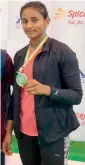  ??  ?? Niharika Gonella of Telangana shows off her silver medal.