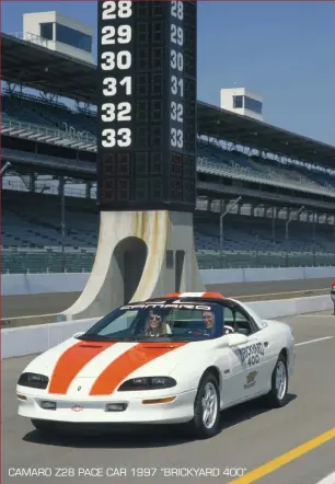  ??  ?? CAMARO Z28 PACE CAR 1997 “BRICKYARD 400”