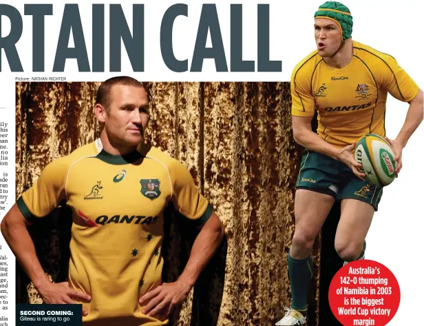  ?? Picture: NATHAN RICHTER ?? SECOND COMING: Giteau is raring to go