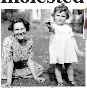  ??  ?? CLOSE: Toddler Esther and her ‘absolutely terrific’ mother Katherine