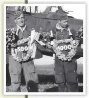  ?? ?? Hans-Ulrich Rudel (solda), çıktığı toplam 2530 görev uçuşu sonucu 519 Rus tankını, 1 savaş gemisini, 1 destroyeri, 70 botu, 800’den fazla motorlu aracı, 150’den fazla topu imha etmiştir.