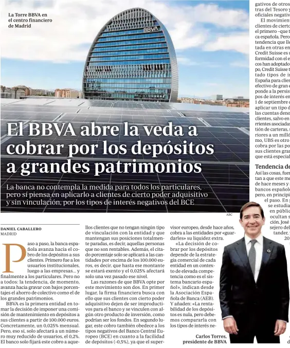  ?? ABC ?? La Torre BBVA en el centro financiero de Madrid
Carlos Torres, presidente de BBVA