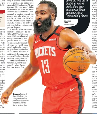  ??  ?? Traspaso. El fichaje de James Harden por los Nets generó el rechazo de los Rockets, donde ha despertado antipatía tras ser un factor clave.