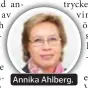  ??  ?? Annika Ahlberg.