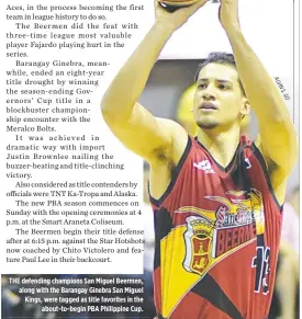  ??  ?? THE defending champions San Miguel Beermen, along with the Barangay Ginebra San Miguel Kings, were tagged as title favorites in the about-to-begin PBA Philippine Cup.