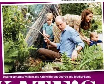  ??  ?? Setting up camp: William and Kate with sons George and toddler Louis