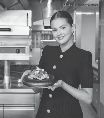  ?? ?? Selena Gomez stars in “Selena + Restaurant”