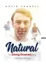  ??  ?? Natural: published today by Pitch Publishing Ltd, £19.99