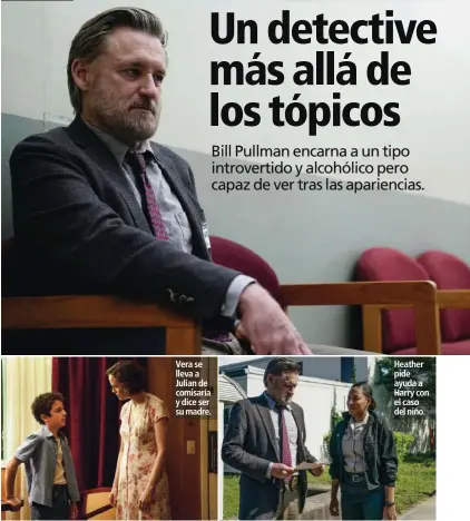  ??  ?? Vera se lleva a Julian de comisaría y dice ser su madre. Heather pide ayuda a Harry con el caso del niño.