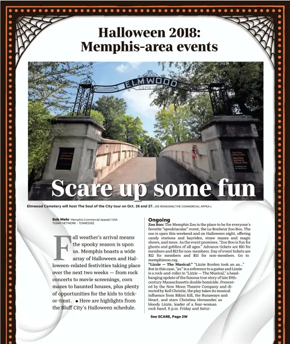  ?? Memphis Commercial Appeal | USA TODAY NETWORK - TENNESSEE ?? Elmwood Cemetery will host The Soul of the City tour on Oct. 26 and 27. JOE RONDONE/THE COMMERCIAL APPEA L