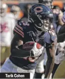  ??  ?? Tarik Cohen