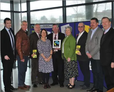  ??  ?? Pictured at the launch of Fairtrade week are Cllr Keith Henry, Cllr Declan Bree, Cllr Seamus Kilgannon, Cllr Hubert Keaney ( Cathaoirle­ach), Cllr Chris MacManus, Cllr Thomas Healy, Cllr Jerry Lundy with Maeve MacDermott and Nicola Allen from Sligo...