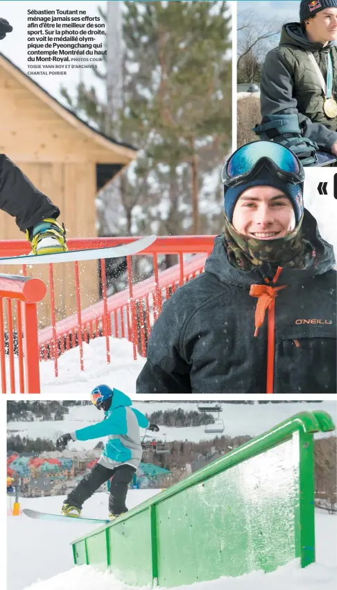  ?? PHOTOS COURTOISIE YANN ROY ET D’ARCHIVES CHANTAL POIRIER ?? Sébastien Toutant ne ménage jamais ses efforts afin d’être le meilleur de son sport. Sur la photo de droite, on voit le médaillé olympique de Pyeongchan­g qui contemple Montréal du haut du Mont-royal.