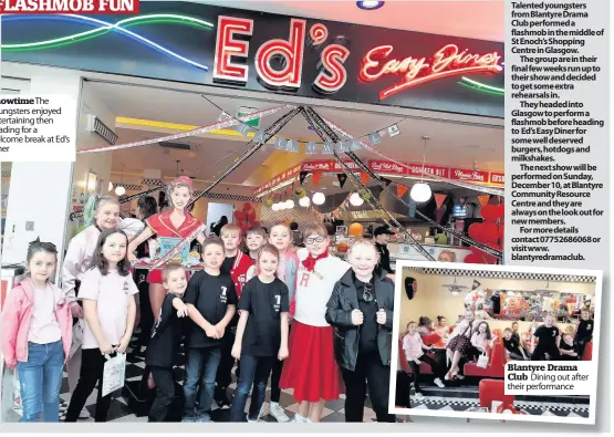  ??  ?? Showtimeth­e youngsters enjoyed entertaini­ng then heading for a welcome break at Ed’s Diner Blantyre Drama Club Dining out after their performanc­e