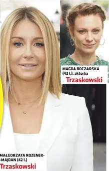  ??  ?? MAGDA BOCZARSKA (42 l.), aktorka