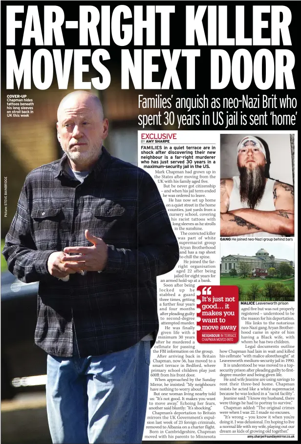  ?? ?? COVER-UP Chapman hides tattoos beneath his long sleeves on stroll back in UK this week
GANG He joined neo-Nazi group behind bars
Leavenwort­h prison