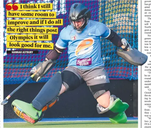  ?? Picture: AAP IMAGE ?? FOCUSED: Townsville goalkeeper Hannah Astbury in between the sticks for Brisbane Blaze last season.