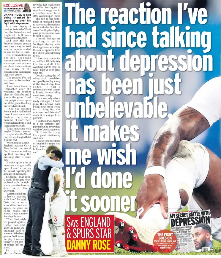  ??  ?? THE FIGHT GOES ON Danny Rose spoke out in June about his struggles with depression