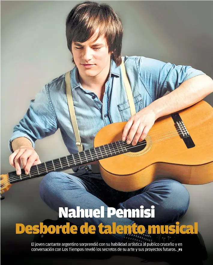 Nahuel Pennisi Desborde De Talento Musical Pressreader