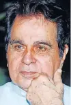  ??  ?? Dilip Kumar