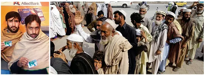  ??  ?? Banking on us: Aid recipients show their cash cards loaded with funds from British taxpayers, while fellow Pakistanis queue at an ATM where the cards are being used