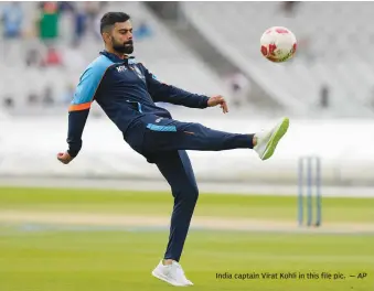  ?? — AP ?? India captain Virat Kohli in this file pic.