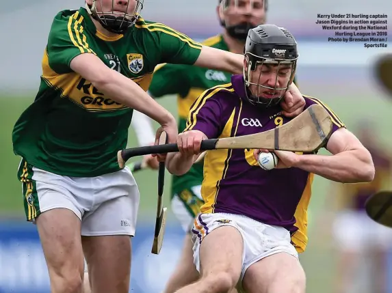  ?? Photo by Brendan Moran / Sportsfile ?? Kerry Under 21 hurling captain Jason Diggins in action against Wexford during the National Hurling League in 2016