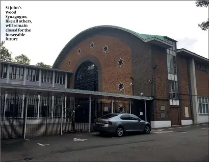  ?? PHOTO: WIKIPEDIA ?? St John’s Wood Synagogue, like all others, will remain closed for the forseeable future