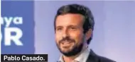  ??  ?? Pablo Casado.