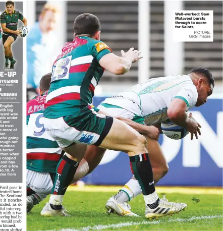  ?? PICTURE: Getty Images ?? Well-worked: Sam Matavesi bursts through to score for Saints