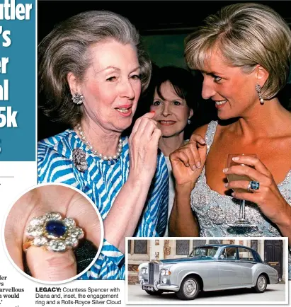  ??  ?? LEGACY: Countess Spencer with Diana and, inset, the engagement ring and a Rolls-Royce Silver Cloud