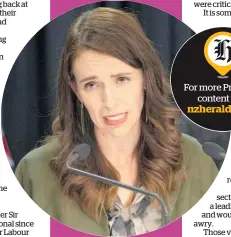  ?? Photo / Mark Mitchell ?? Voters might have gone to Jacinda Ardern for the sake of stability during Covid-19, but she wants them to stay for reasons beyond that.
Plea to Govt — take farmers with you Jamie Mackay A22