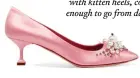  ??  ?? For a more conservati­ve occasion, opt for these lustrous baby pink embellishe­d Miu Miu satin pumps with kitten heels, comfortabl­e enough to go from day to night