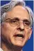  ??  ?? Merrick Garland