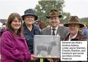  ??  ?? General secretary Andrea Adams, Linda-jayne Stanton, Charles Stanton, and livestock and social secretary Emma Pederick