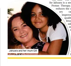  ?? ?? Jahzara and her mum Gill