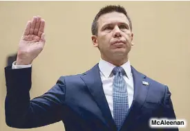  ??  ?? McAleenan