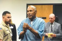  ?? JASON BEAN/THE RENO GAZETTE-JOURNAL 2017 ?? Ex-football star O.J. Simpson learns that he was granted parole after serving time at Lovelock Correction­al Center for a heist in Nevada.