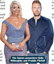  ?? ?? The Games presenters Holly Willoughby and Freddie Flintoff