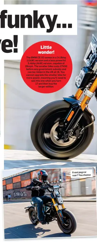  ?? ?? Front pegs or rear? You choose