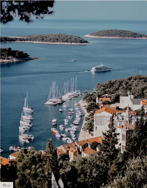  ??  ?? Hvar