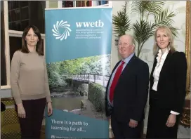  ??  ?? WWETB Members Eimear Ryan, Kevin Lewis and Karina Daly.